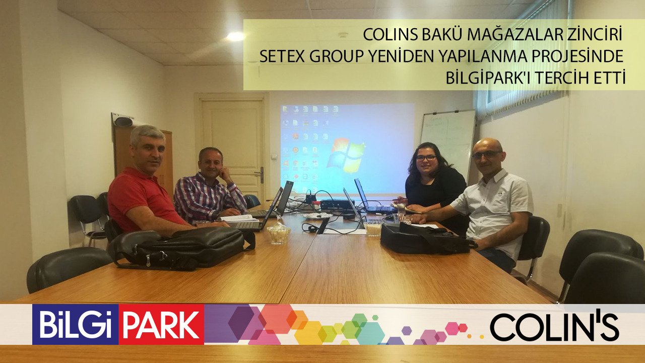 Azerbeycan Colin's Mağazalar Zinciri ERP Projemiz Başladı